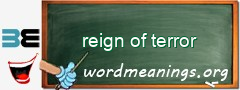 WordMeaning blackboard for reign of terror